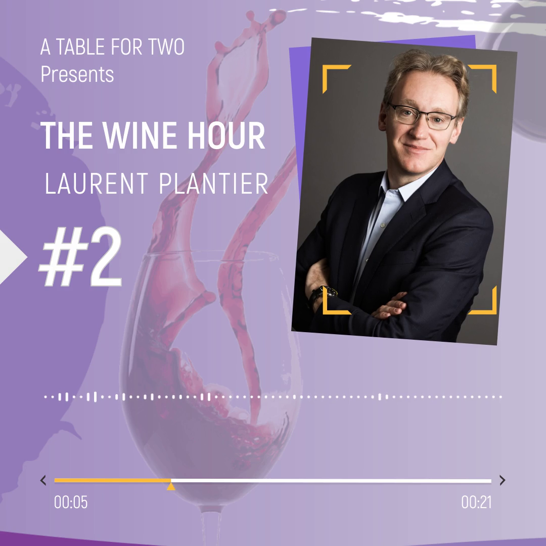 The Wine Hour Laurent Plantier FrenchFood Capital